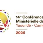 **Le Cameroun s’apprête à accueillir la 14e Conférence ministérielle de l’OMC : un défi logistique et diplomatique de taille**